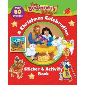 The Beginner's Bible: A Christmas Celebration Sticker and Activity Book -- The B